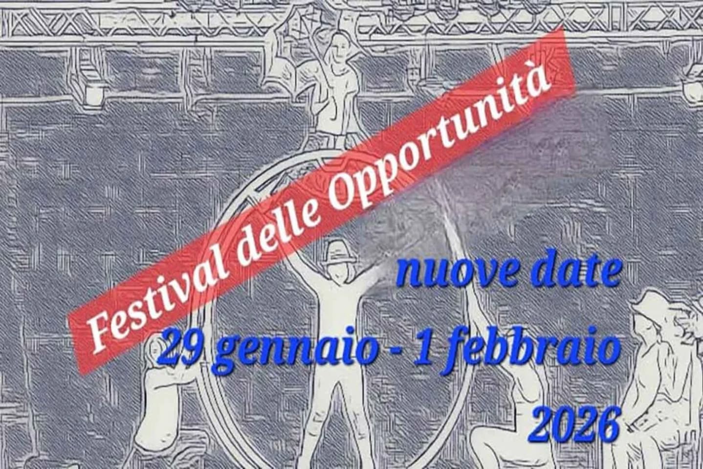Il Festival delle Opportunità cambia date: si terrà dal 29 gennaio al 1° febbraio 2026.

🎪 www.circoitalia.it